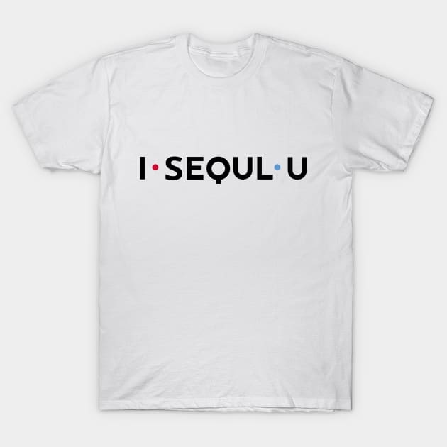 I SEOUL U T-Shirt by rail_rz